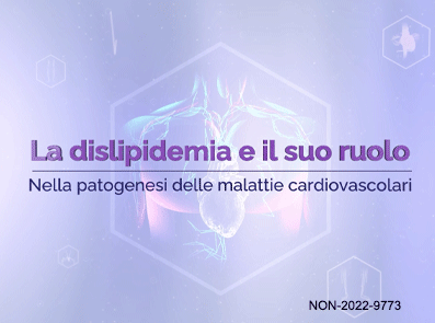 La dislipidemia e il suo ruolo nella patogenesi delle malattie cardiovascolari
